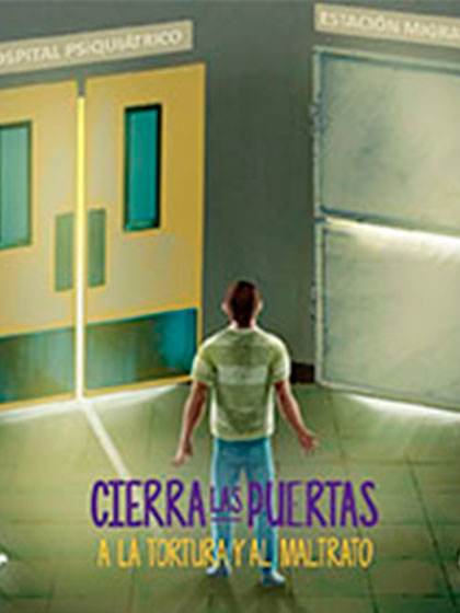 Cierra las puertas a la tortura y al maltrato