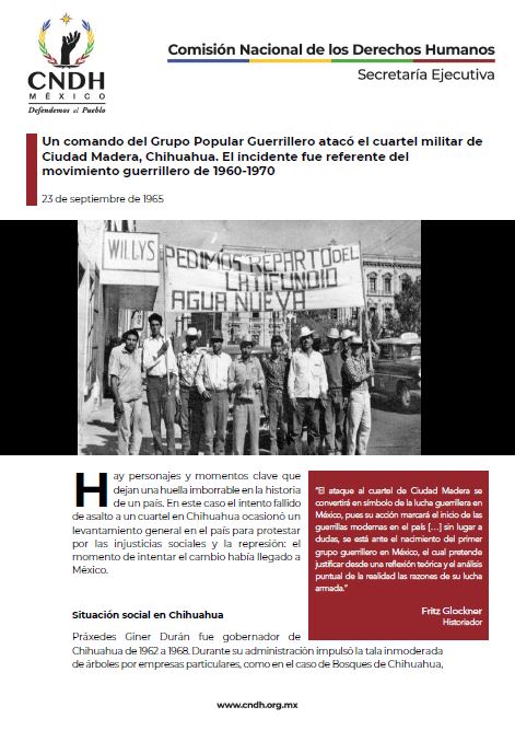 Un comando del Grupo Popular Guerrillero atacó el cuartel militar de Ciudad Madera, Chihuahua. El incidente fue referente del movimiento guerrillero de 1960-1970