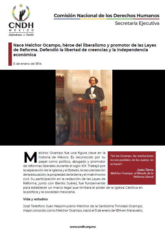 Nace Melchor Ocampo, héroe del liberalismo y promotor de las Leyes de Reforma. Defendió la libertad de creencias y la independencia económica