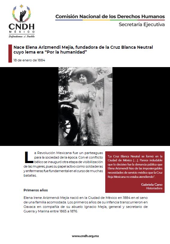 Nace Elena Arizmendi Mejía, fundadora de la Cruz Blanca Neutral cuyo lema era “Por la humanidad”