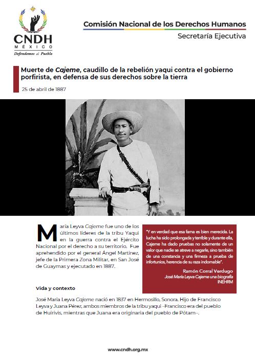 Muerte de Cajeme, caudillo de la rebelión yaqui contra el gobierno porfirista, en defensa de sus derechos sobre la tierra