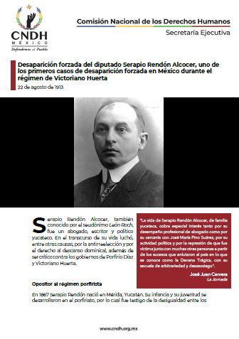 Desaparición forzada del diputado Serapio Rendón Alcocer, uno de los primeros casos de desaparición forzada en México durante el régimen de Victoriano Huerta