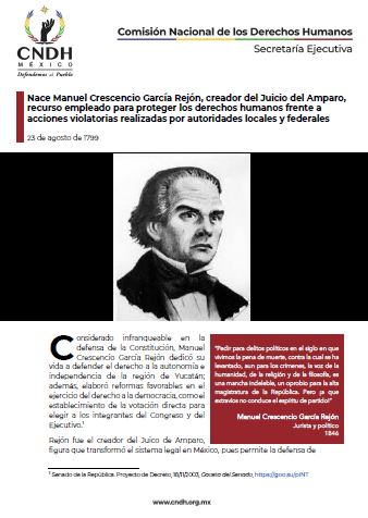Nace Manuel Crescencio García Rejón, creador del Juicio del Amparo, recurso empleado para proteger los derechos humanos frente a acciones violatorias realizadas por autoridades locales y federales