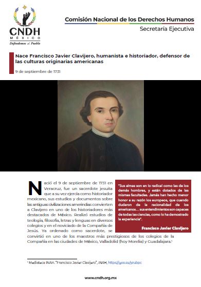 Nace Francisco Javier Clavijero, humanista e historiador, defensor de las culturas originarias americanas