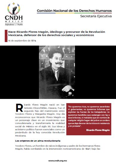 Nace Ricardo Flores Magón, ideólogo y precursor de la Revolución Mexicana, defensor de los derechos sociales y económicos