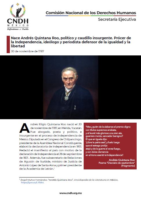Nace Andrés Quintana Roo, político y caudillo insurgente. Prócer de la Independencia, ideólogo y periodista defensor de la igualdad y la libertad