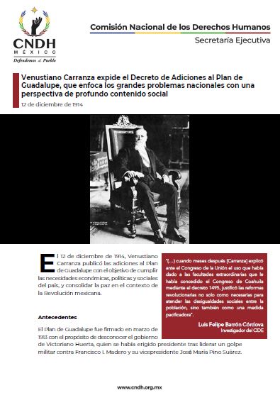 Venustiano Carranza expide el Decreto de Adiciones al Plan de Guadalupe, que enfoca los grandes problemas nacionales con una perspectiva de profundo contenido social