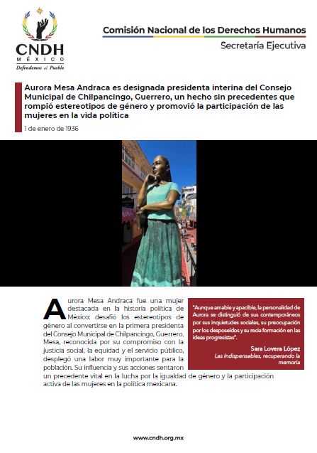 Aurora Mesa Andraca es designada presidenta interina del Consejo Municipal de Chilpancingo, Guerrero, un hecho sin precedentes que rompió estereotipos de género y promovió la participación de las mujeres en la vida política