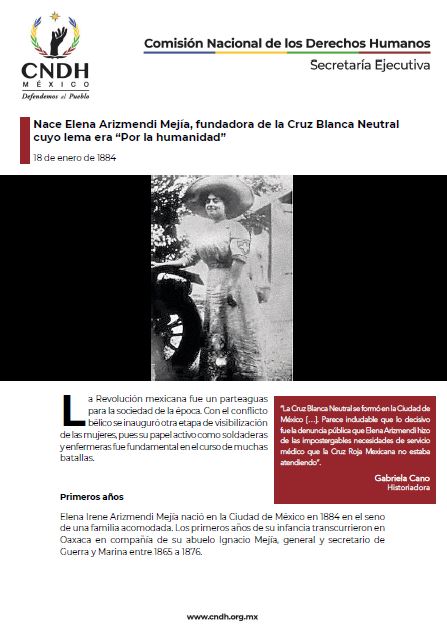 Nace Elena Arizmendi Mejía, fundadora de la Cruz Blanca Neutral cuyo lema era “Por la humanidad”