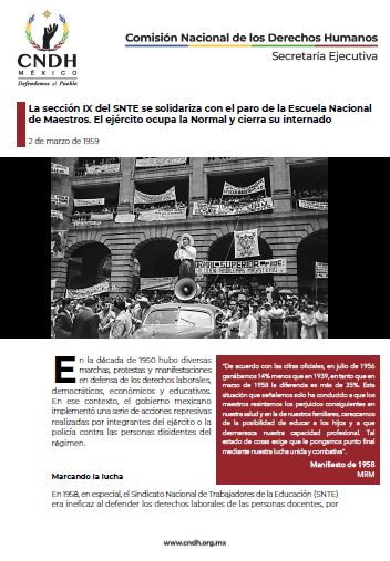 La sección IX del SNTE se solidariza con el paro de la Escuela Nacional de Maestros. El ejército ocupa la Normal y cierra su internado