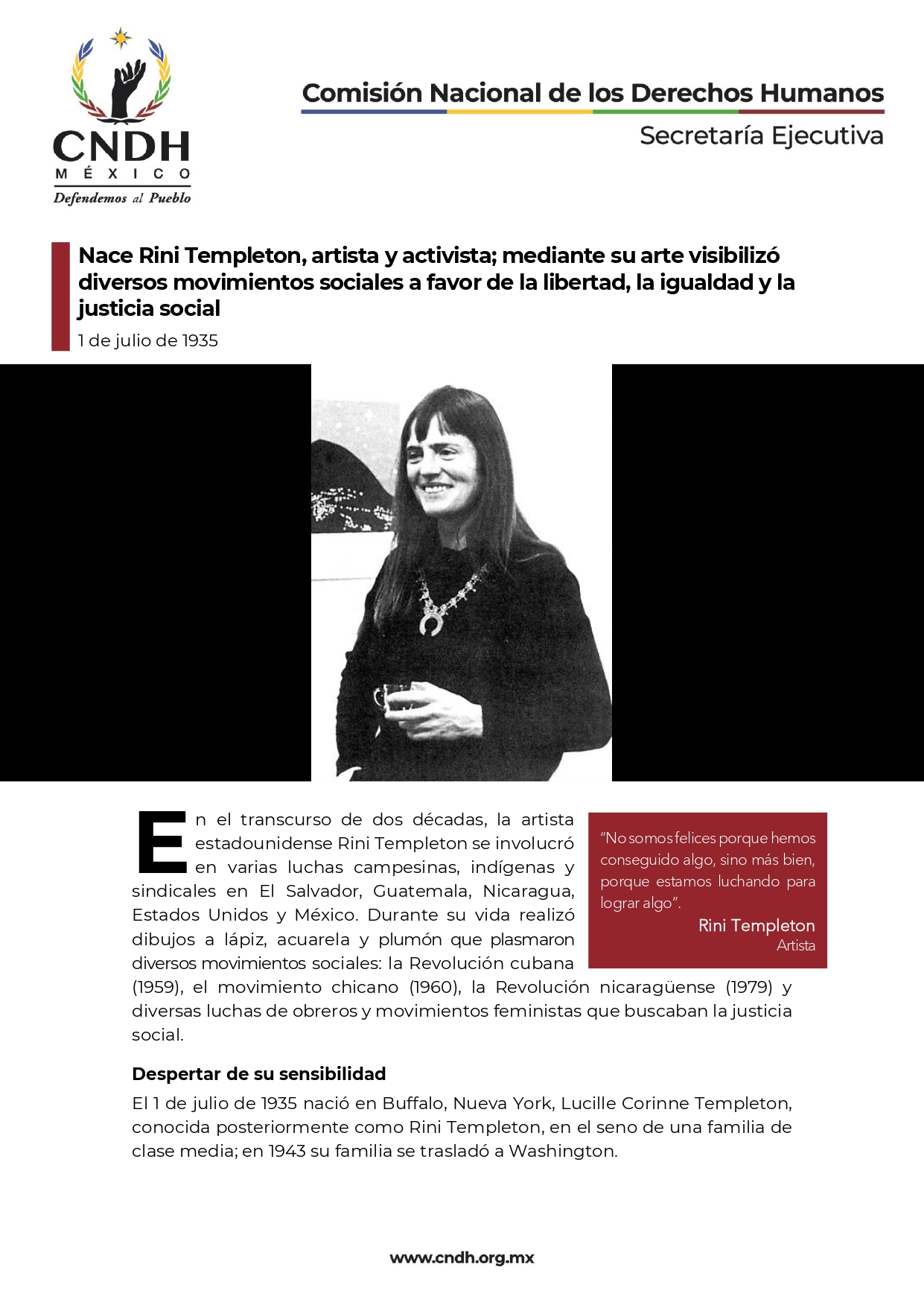 Nace Rini Templeton, artista y activista; mediante su arte visibilizó diversos movimientos sociales a favor de la libertad, la igualdad y la justicia social