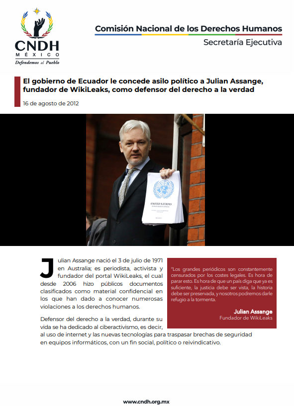 El gobierno de Ecuador le concede asilo político a Julian Assange,  fundador de WikiLeaks, como defensor del derecho a la verdad