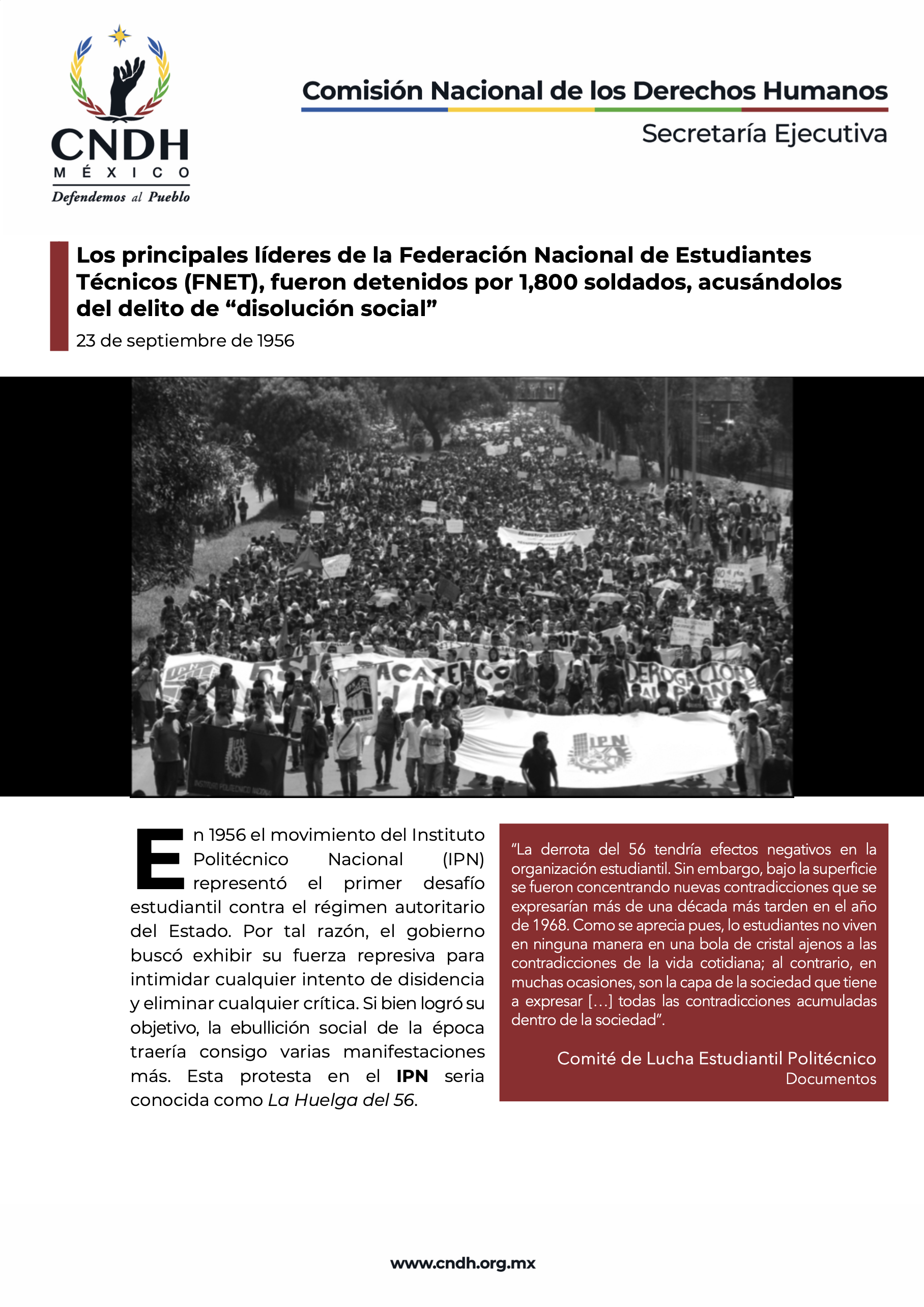 Los principales líderes de la Federación Nacional de Estudiantes Técnicos (FNET), fueron detenidos por 1,800 soldados, acusándolos del delito de “disolución social”