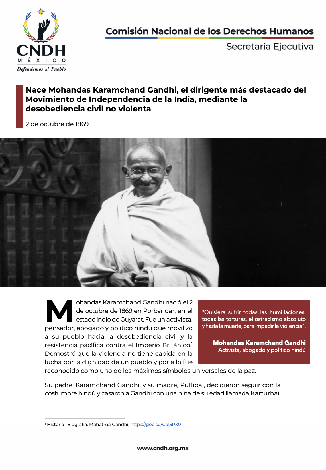 Nace Mohandas Karamchand Gandhi, el dirigente más destacado del Movimiento de Independencia de la India, mediante la desobediencia civil no violenta