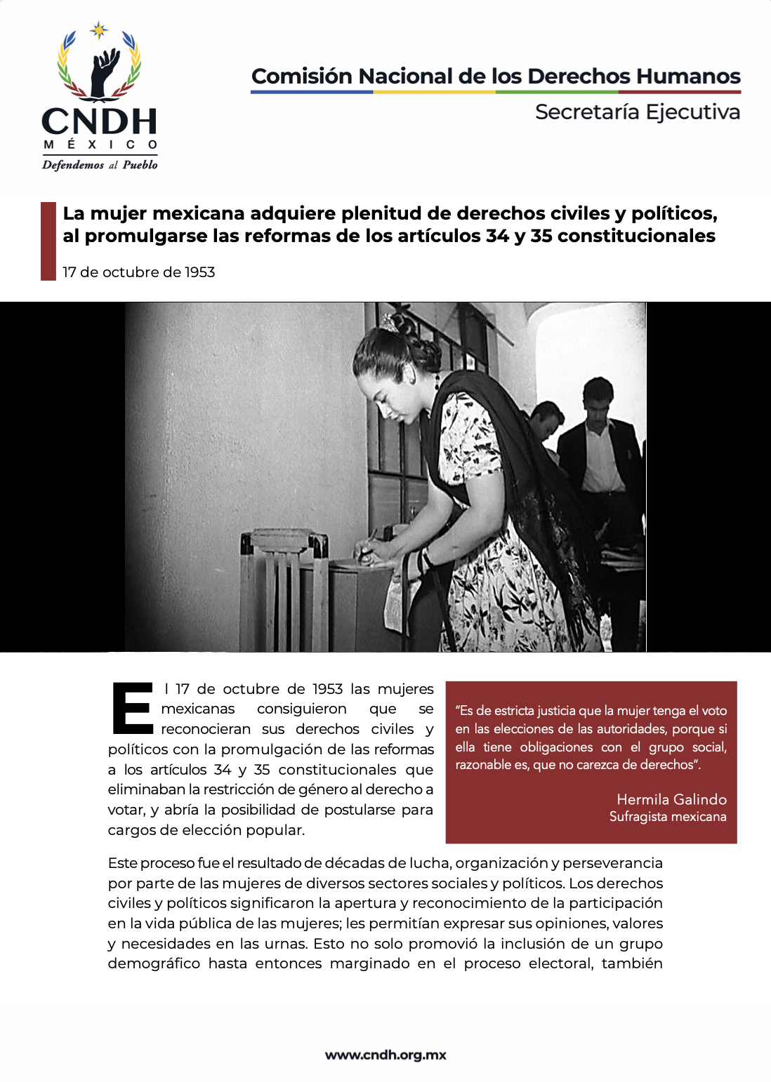 La mujer mexicana adquiere plenitud de derechos civiles y políticos, al promulgarse las reformas de los artículos 34 y 35 constitucionales