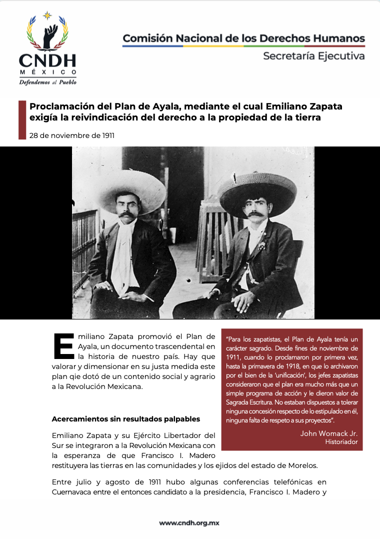 Proclamación del Plan de Ayala, mediante el cual Emiliano Zapata exigía la reivindicación del derecho a la propiedad de la tierra