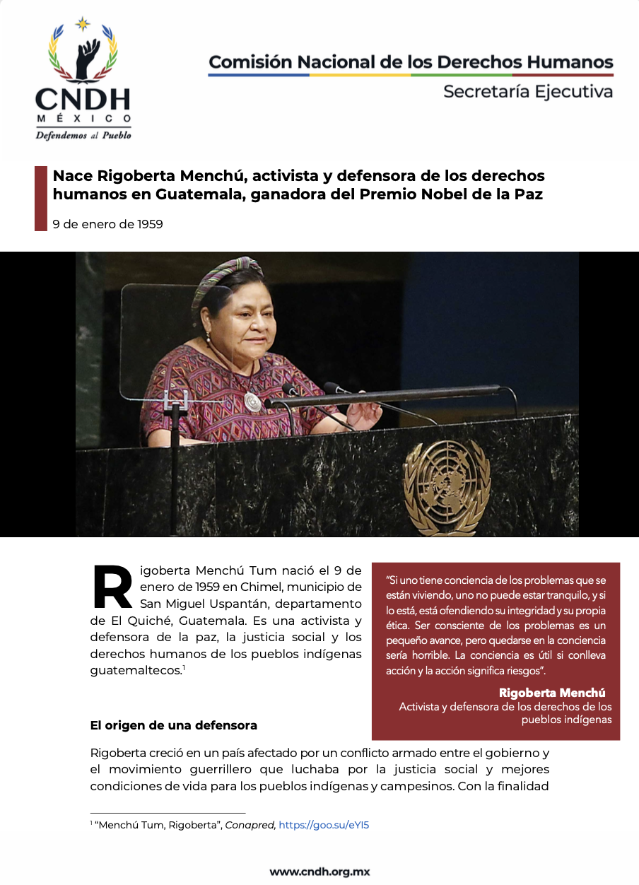 Nace Rigoberta Menchú, activista y defensora de los derechos humanos en Guatemala, ganadora del Premio Nobel de la Paz