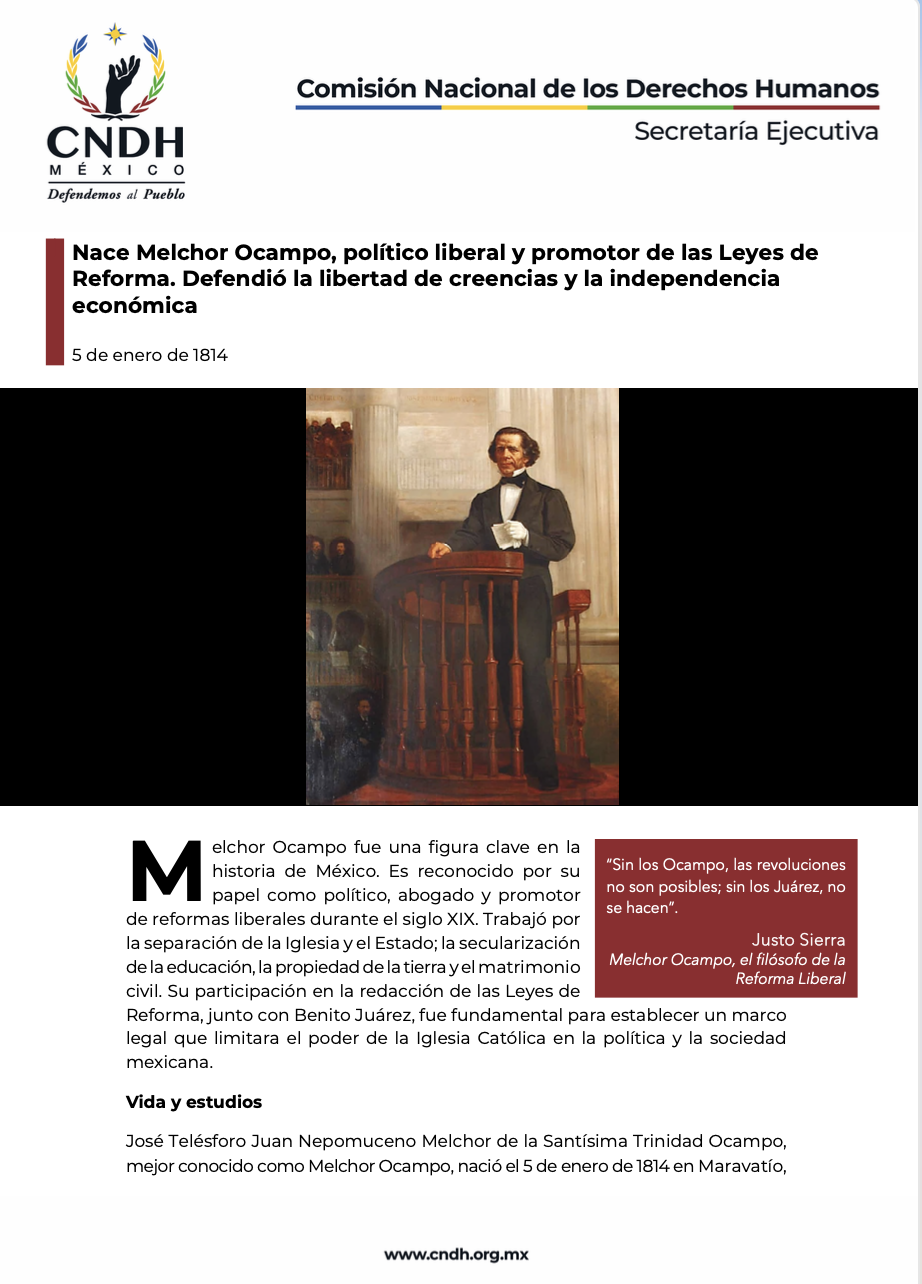 Nace Melchor Ocampo, político liberal y promotor de las Leyes de Reforma. Defendió la libertad de creencias y la independencia económica