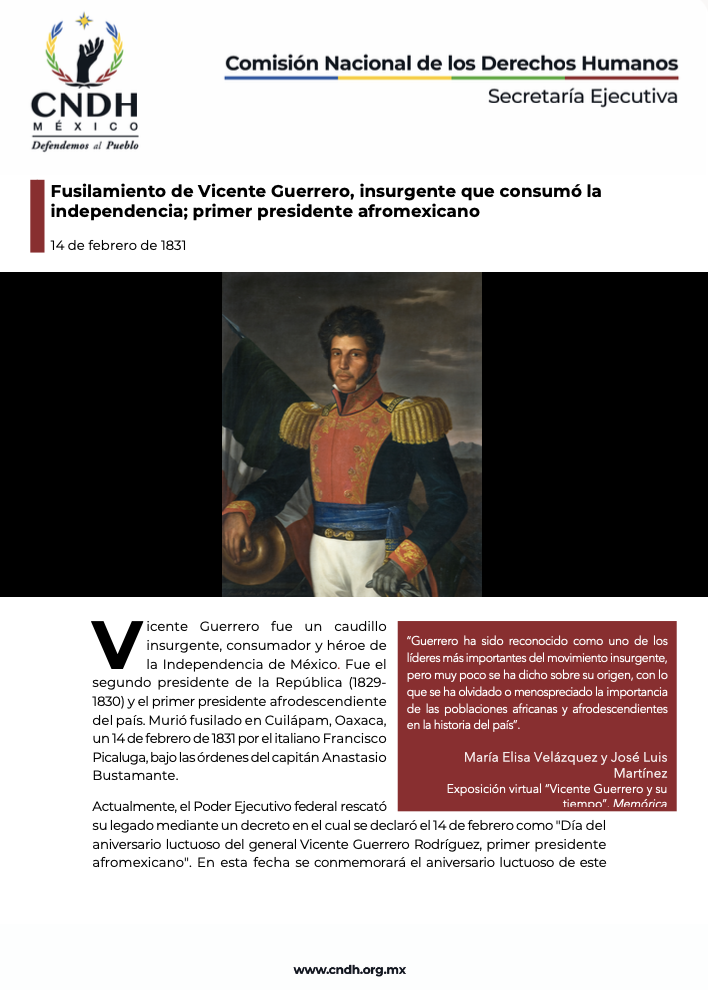 Fusilamiento de Vicente Guerrero, insurgente que consumó la independencia; primer presidente afromexicano