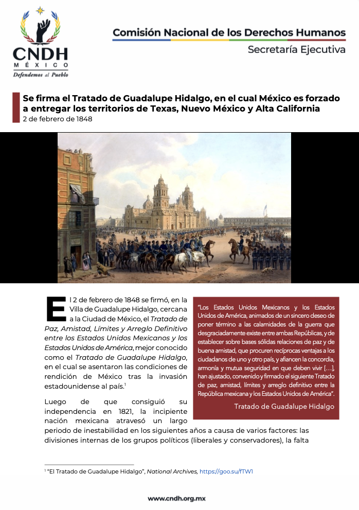 Se firma el Tratado de Guadalupe Hidalgo, en el cual México es forzado a entregar los territorios de Texas, Nuevo México y Alta California