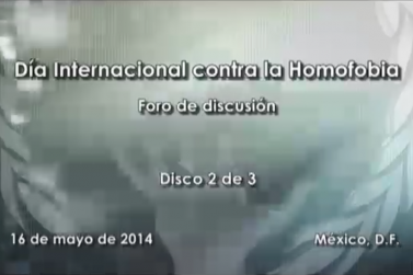 “Día internacional contra la Homofobia” (Disco 2, Parte 1)Lic. Marco Antonio Moreno Rosado, Observatorio Ciudadano de Derechos Sexuales y Reproductivos, A.C.Lic. Julio César Cervantes Medina, Abogado del Programa de VIH de la Comisión Nacional de los D