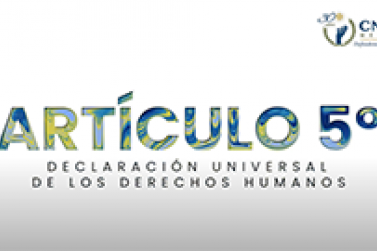 Artículo 5. Declaración Universal de los Derechos Humanos 