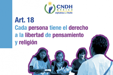 Cada persona tiene el derecho a la libertad de pensamiento y religión