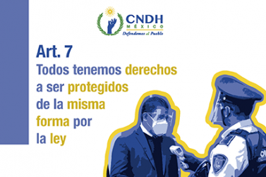 Todos tenemos derechos a ser protegidos de la misma forma por la ley