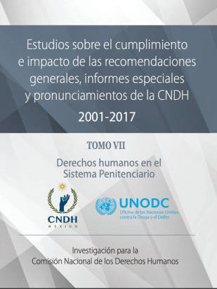 Estudios sobre el cumplimiento e impacto de las Recomendaciones Generales, Informes Especiales y Pronunciamientos de la CNDH 2001-2017