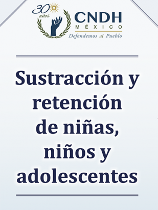 Sustracción y retención de niñas, niños y adolescentes