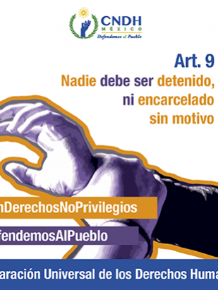 Nadie debe ser detenido, ni encarcelado sin motivo