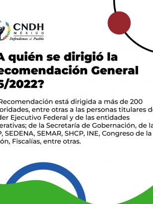 ¿A quién se dirigió la Recomendación General 46/2022?