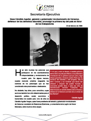 Nace Cándido Aguilar, general y gobernador revolucionario de Veracruz, defensor de los derechos laborales; promulgó la primera
