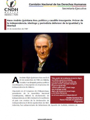 Nace Andrés Quintana Roo, político y caudillo insurgente. Prócer de la Independencia, ideólogo y periodista defensor de la igualdad y la libertad