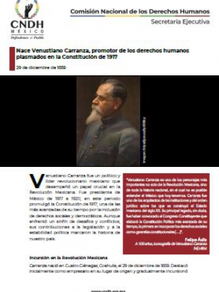 Nace Venustiano Carranza, promotor de los derechos humanos plasmados en la Constitución de 1917