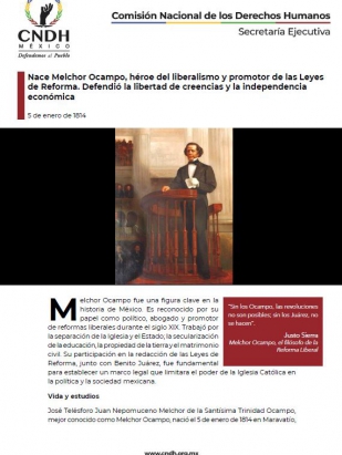 Nace Melchor Ocampo, héroe del liberalismo y promotor de las Leyes de Reforma. Defendió la libertad de creencias y la independencia económica