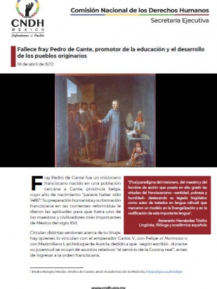 Fallece fray Pedro de Gante, promotor de la educación y el desarrollo de los pueblos originarios