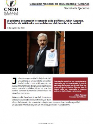 El gobierno de Ecuador le concede asilo político a Julian Assange, fundador de WikiLeaks, como defensor del derecho a la verdad