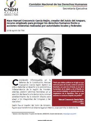 Nace Manuel Crescencio García Rejón, creador del Juicio del Amparo, recurso empleado para proteger los derechos humanos frente a acciones violatorias realizadas por autoridades locales y federales