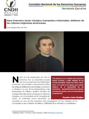 Nace Francisco Javier Clavijero, humanista e historiador, defensor de las culturas originarias americanas