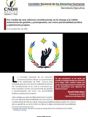 Por medio de una reforma constitucional, se le otorga a la CNDH autonomía de gestión y presupuesto, así como personalidad jurídica y patrimonio propios
