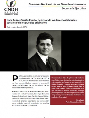 Nace Felipe Carrillo Puerto, defensor de los derechos laborales, sociales y de los pueblos originarios