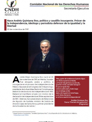 Nace Andrés Quintana Roo, político y caudillo insurgente. Prócer de la Independencia, ideólogo y periodista defensor de la igualdad y la libertad