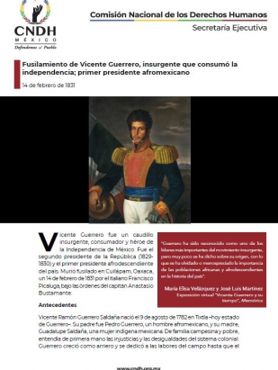 Fusilamiento de Vicente Guerrero, insurgente que consumó la independencia; primer presidente afromexicano