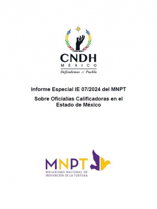 Informe Especial 07/2024 sobre separos municipales en el Estado de México.