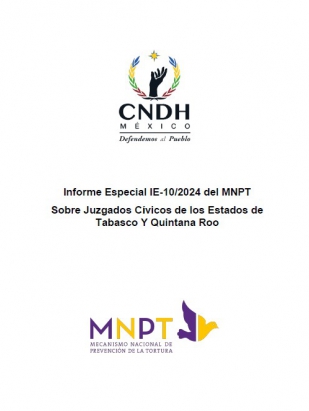 Informe Especial 10/2024 sobre separos municipales en los estados de Tabasco y Quintana Roo.