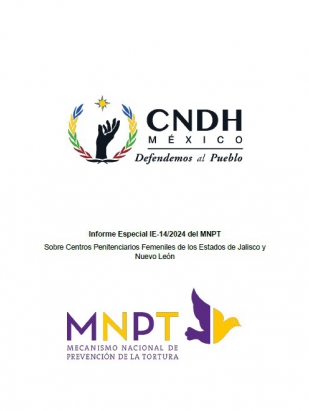 Informe Especial 14/2024 sobre centros de reinserción social con población femenil en los estados de Jalisco y Nuevo León.