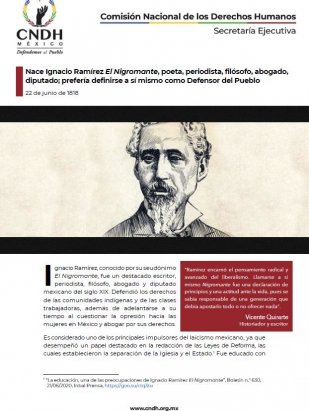 Nace Ignacio Ramírez El Nigromante, poeta, periodista, filósofo, abogado, diputado; prefería definirse a sí mismo como Defensor del Pueblo