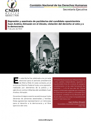  Represión y asesinato de partidarios del candidato oposicionista  Juan Andreu Almazán en el Zócalo, violación del derecho al voto y a  la democracia