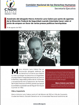 Asesinato del abogado Marco Antonio Lanz Galera por parte de agentes de la Dirección Federal de Seguridad cuando intentaba hacer valer el juicio de amparo en favor de varios presos políticos henriquistas